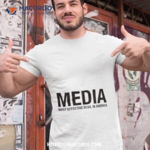 Media Most Effective Devil In America Shirt