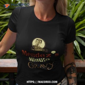 Mendez’s Minute Gravy Orange Is The New Black Shirt
