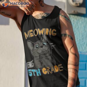 meowing into 5th grade cute black cat back to school shirt tank top 1