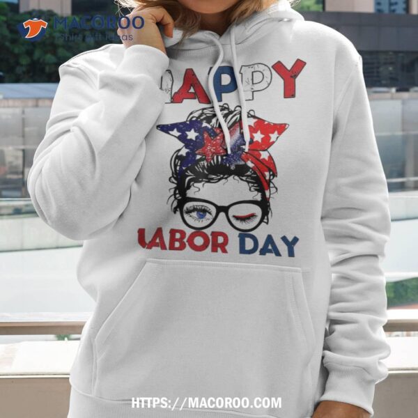 Messy Bun American Flag Labor Day Woman Usa Vintage Shirt, Labor Day 2023