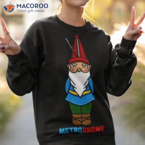 metrognome metronome gnome shirt sweatshirt 2