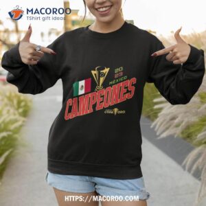 mexico champions of the goldcup shirt sweatshirt 1