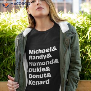 Michael & Randy & Namond & Dukie & Donut & Kenard Shirt