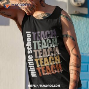 middle school teach teacher back to shirt tank top 1