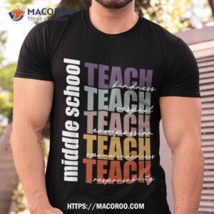 Middle School Teach Teacher Back To Shirt