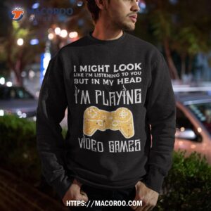 might look listening playing video games gamer boys kids shirt sweatshirt