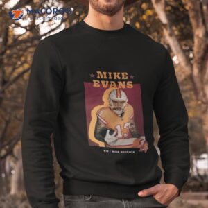 mike evans 13 wide receiver shirt sweatshirt