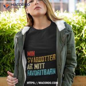 Min Svardotter Ar Mitt Favoritbarn Shirt