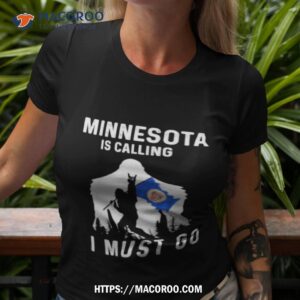Minnesota Is Calling I Must Go Bigfoot Flag Shirt