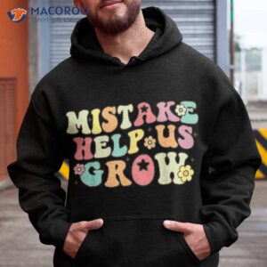 mistakes help us grow groovy back to school teacher student shirt hoodie