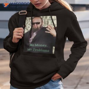 mo money mo problems gustavo rocque shirt hoodie 3