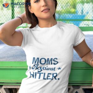 moms against hitler shirt tshirt 1