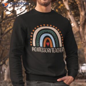 montessori teacher rainbow appreciation day back to school shirt sweatshirt