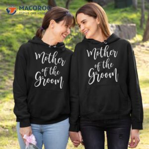 mother of the groom wedding mom shirt hoodie 1