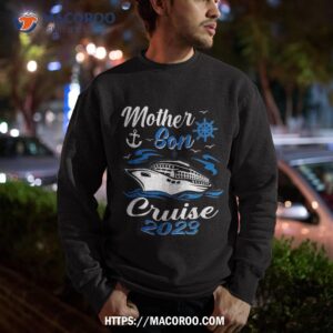 mother son cruise 2023 family mom vacation trip matching shirt sweatshirt