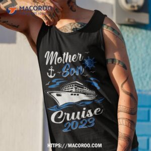 mother son cruise 2023 family mom vacation trip matching shirt tank top 1