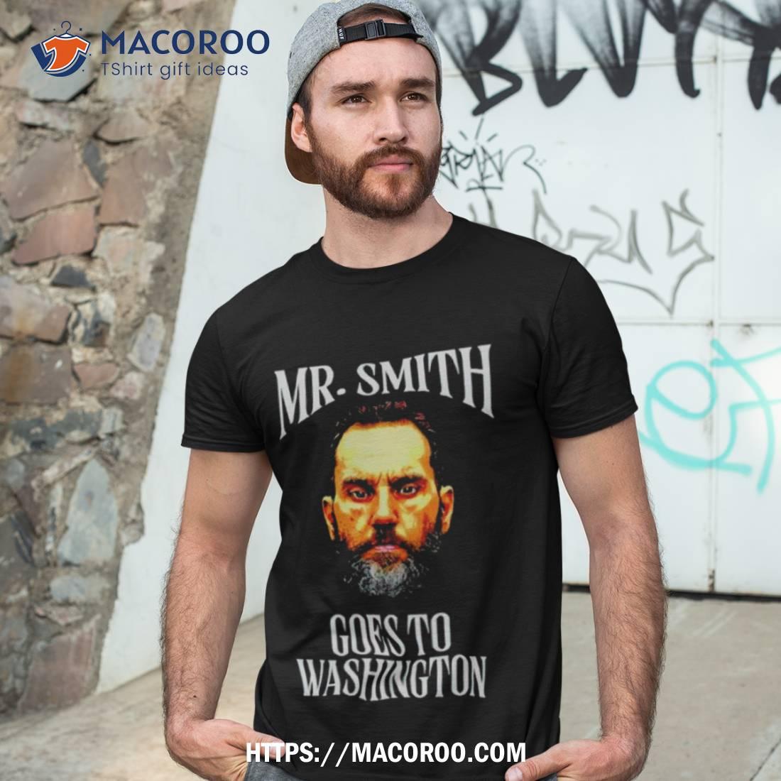 Mr Smith Goes To Washington Jack Smith Shirt Mr Smith Goes To Washington Jack Smith Shirt