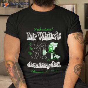Mr. White Chemistry Class Shirt