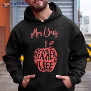 Mrs. Cruz Cute School Teacher Apple Proud Best Day Life Shirt