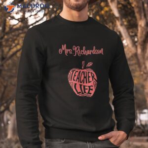 mrs richardson cute school teacher apple proud best day life shirt sweatshirt