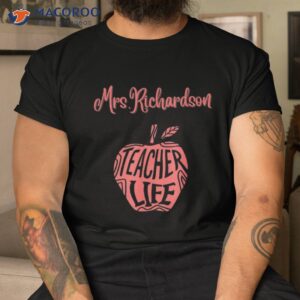 mrs richardson cute school teacher apple proud best day life shirt tshirt