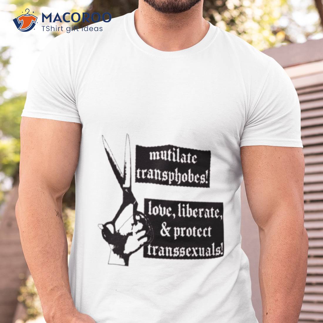Mutilate Transphobes Love Liberate Protect Transsexuals Shirt Mutilate Transphobes Love Liberate Protect Transsexuals Shirt