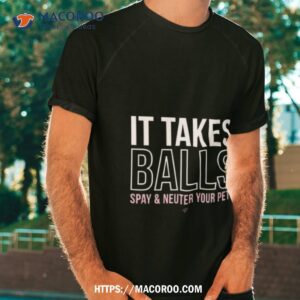 Muttnation It Takes Balls Tee Shirt
