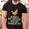 My Chicken Ate Homework Hen Funny Back To School Kid Shirt