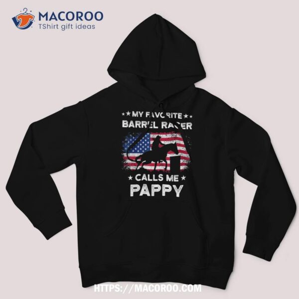 My Favorite Barrel Racer Calls Me Pappy Usa Flag Shirt