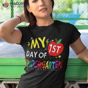 my first day of kindergarten back to school teacher student shirt tshirt 1