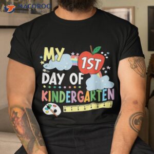 My First Day Of Kindergarten School Funny Colorful Rainbow Shirt