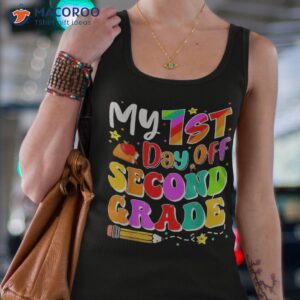 my first day of second grade teacher student back to school shirt tank top 4