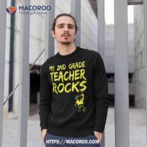 my second grade teacher rocks 2nd grade teacher kid favorite shirt sweatshirt 1