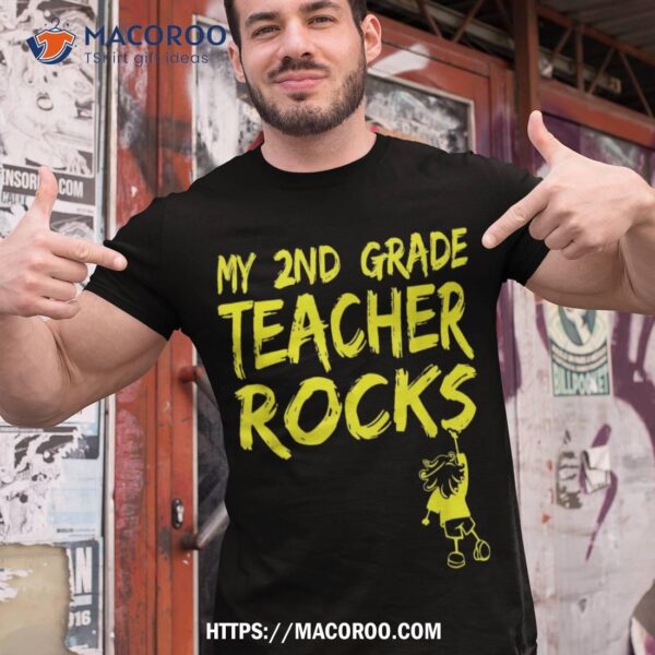 My Second Grade Teacher Rocks 2nd Grade Teacher Kid Favorite Shirt