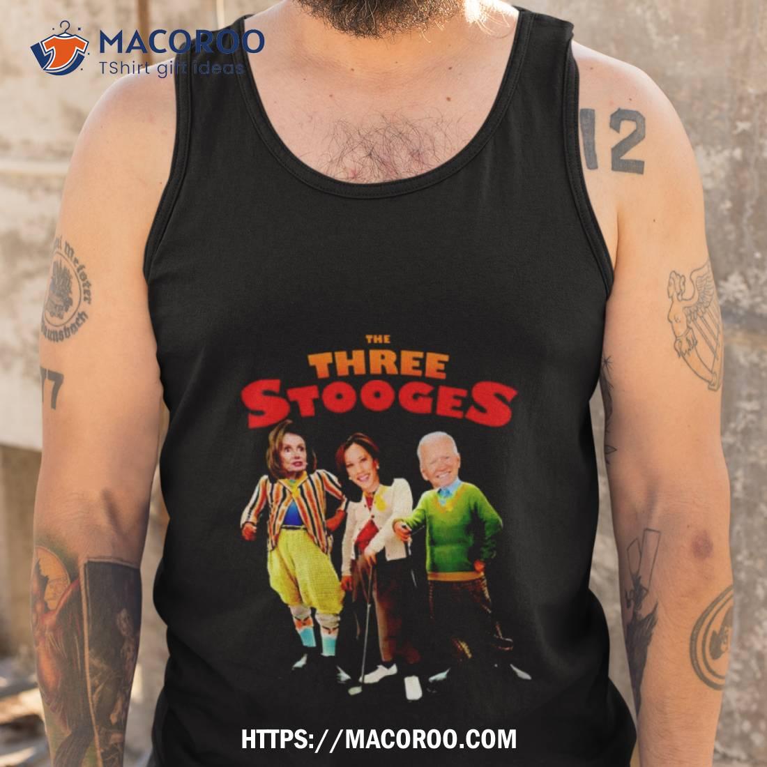 Nancy Pelosi Karna Harris And Joe Biden The Three Stooges Shirt Nancy Pelosi Karna Harris And Joe Biden The Three Stooges Shirt