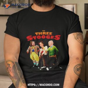 Nancy Pelosi Karna Harris And Joe Biden The Three Stooges Shirt Nancy Pelosi Karna Harris And Joe Biden The Three Stooges Shirt
