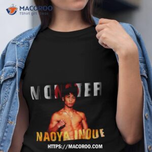 naoya inoue the monster boxing shirt tshirt