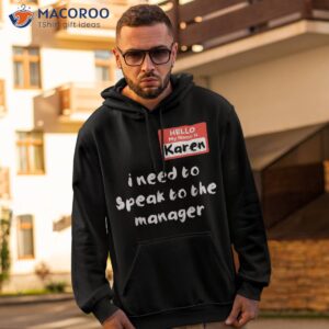 need to speak manager karen halloween funny meme shirt hoodie 2