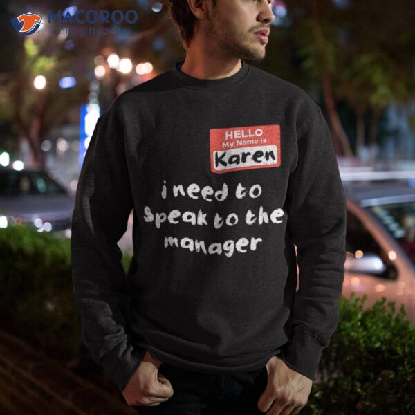 Need To Speak Manager Karen Halloween Funny Meme Shirt