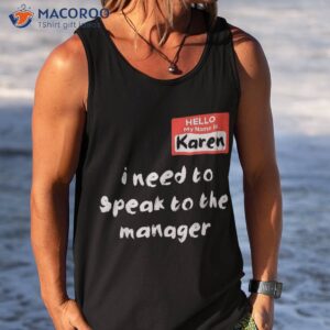 need to speak manager karen halloween funny meme shirt tank top