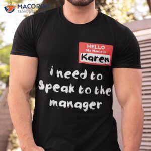 Need To Speak Manager Karen Halloween Funny Meme Shirt