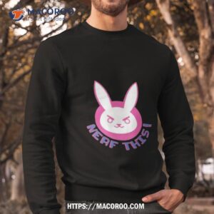 nerf this d va overwatch shirt sweatshirt