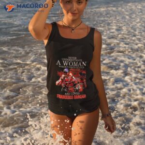 never underestimate a woman who is a fan of motogp and loves francesco bagnaia t shirt tank top