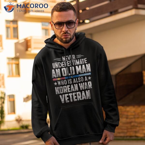 Never Underestimate Old Man Korean War Veteran Grandpa Shirt