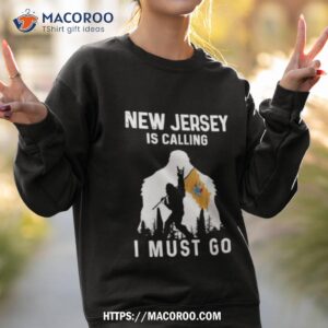 New Jersey Is Calling I Must Go Bigfoot Flag Shirt 2 new jersey is calling i must go bigfoot flag shirt sweatshirt 2