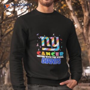 new york giants nfl ny cancer mess with the wrong shirt sweatshirt