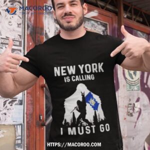 new york is calling i must go bigfoot flag shirt tshirt 1