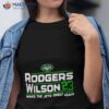 New York Jets Rodgers Wilson 23 Make The Jets Great Again Shirt