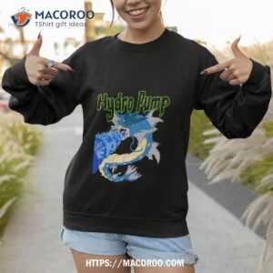 nice gyarados pokemon hydro pump shirt sweatshirt 1