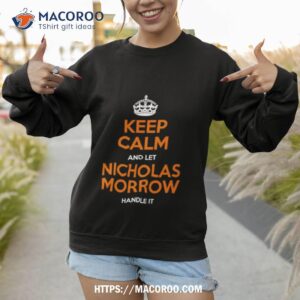 nicholas morrow keep calm chicago football fan shirt sweatshirt